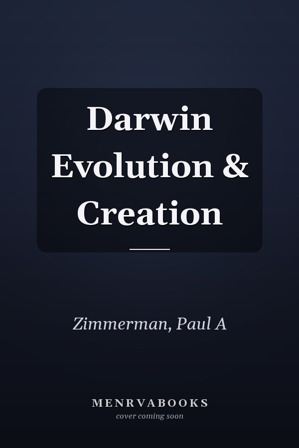 Darwin Evolution & Creation