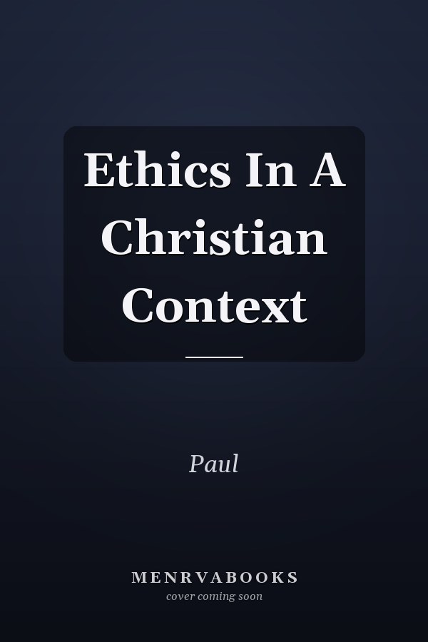 Ethics In A Christian Context