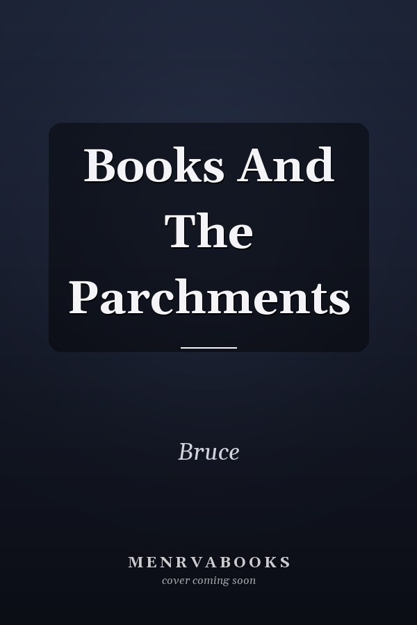 Books And The Parchments