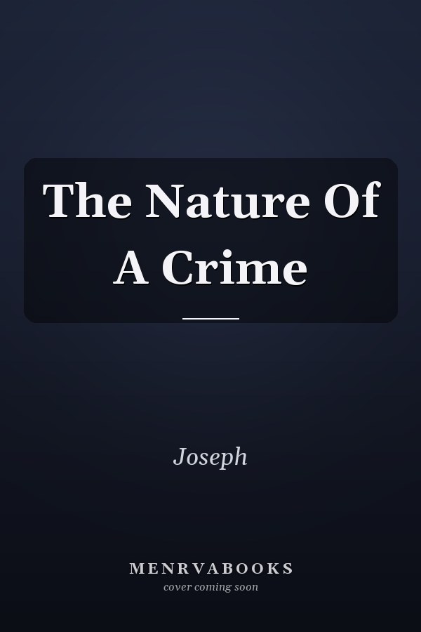 The Nature Of A Crime