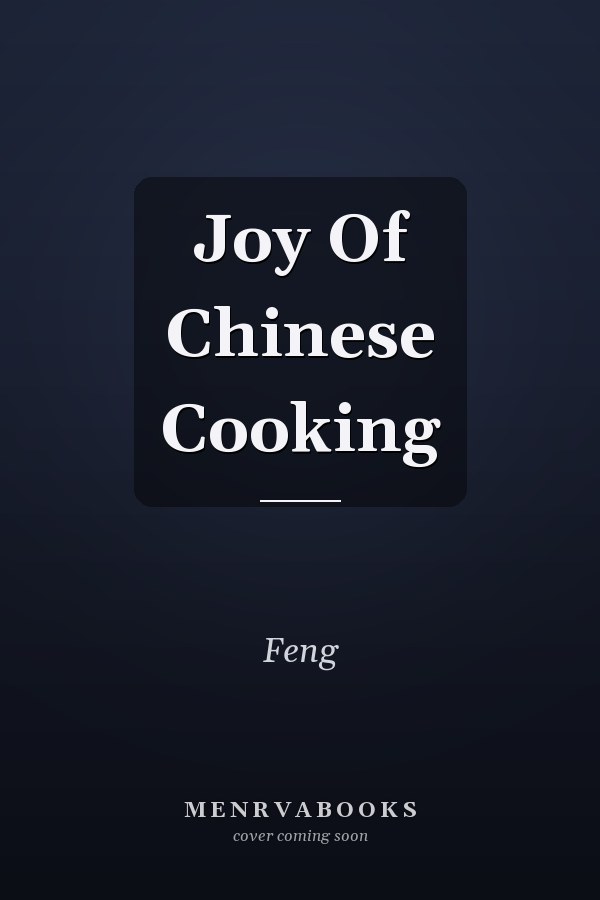 Joy Of Chinese Cooking