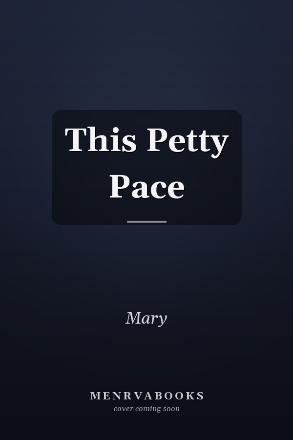 This Petty Pace