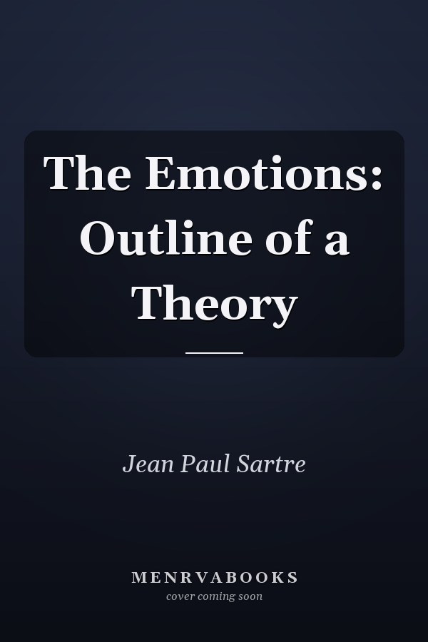 The Emotions: Outline of a Theory