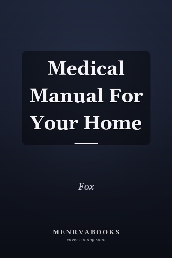 Medical Manual For Your Home