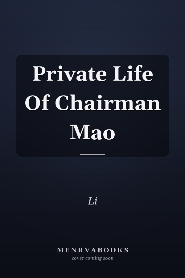 Private Life Of Chairman Mao