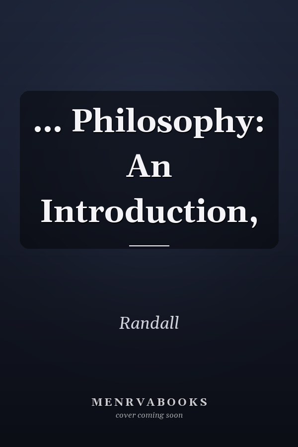 ... Philosophy: An Introduction,