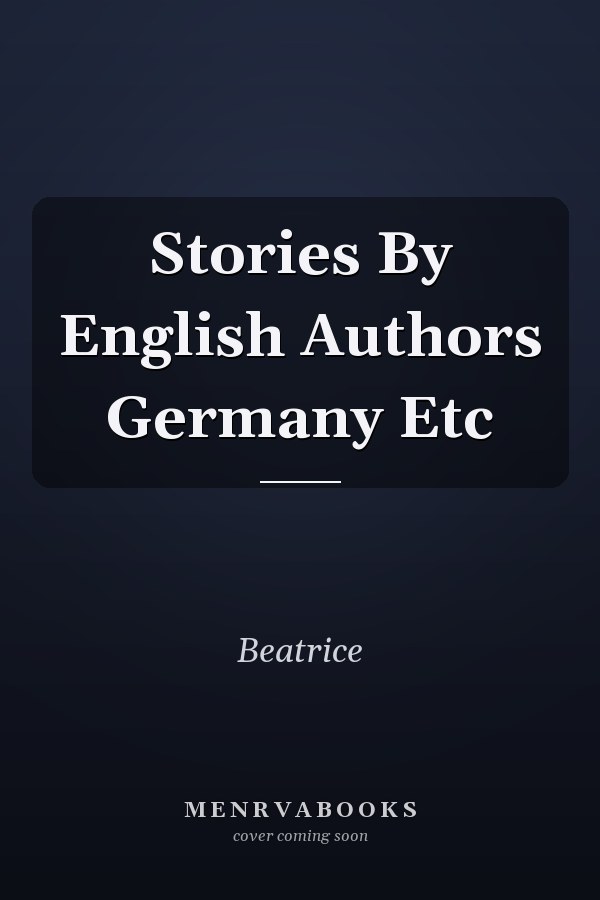 Stories By English Authors Germany Etc