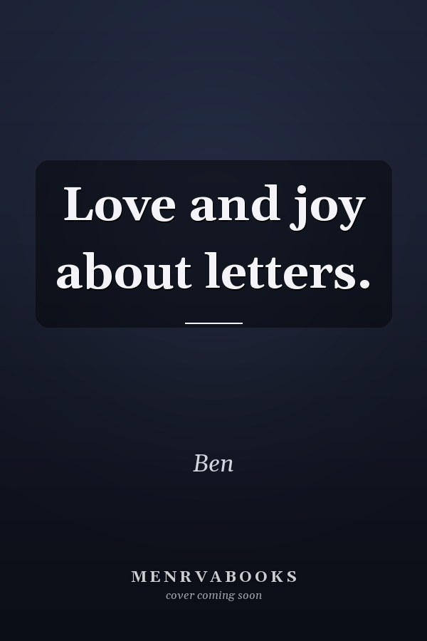 Love and joy about letters.