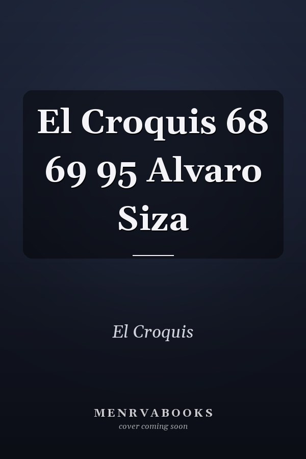 El Croquis 68 69 95 Alvaro Siza