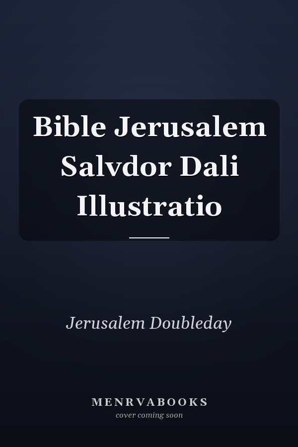 Bible Jerusalem Salvdor Dali Illustratio