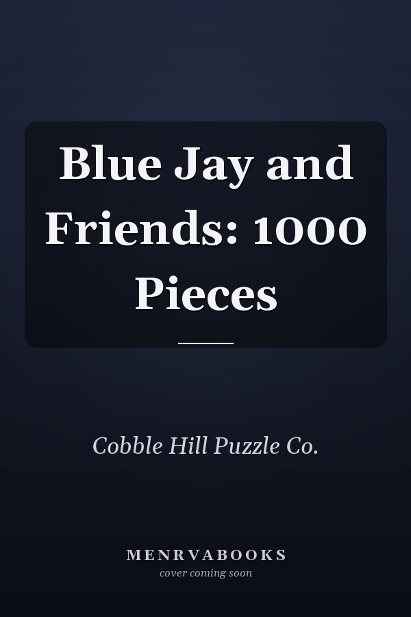 Blue Jay and Friends: 1000 Pieces