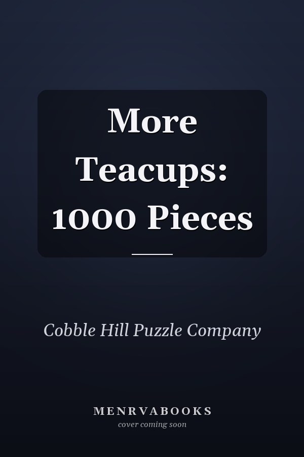 More Teacups: 1000 Pieces