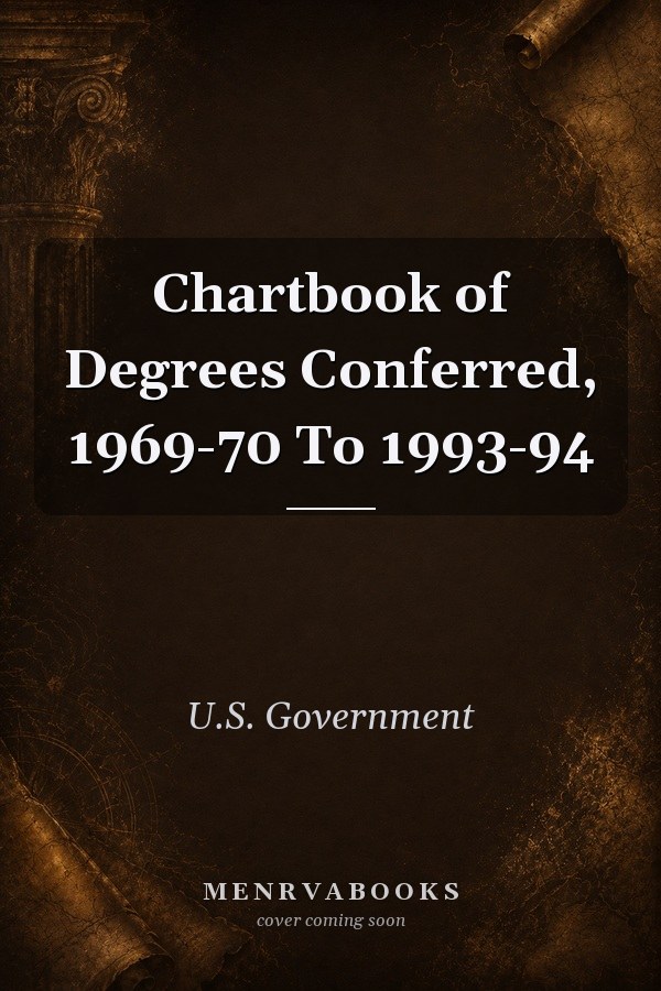 Chartbook of Degrees Conferred, 1969-70 To 1993-94