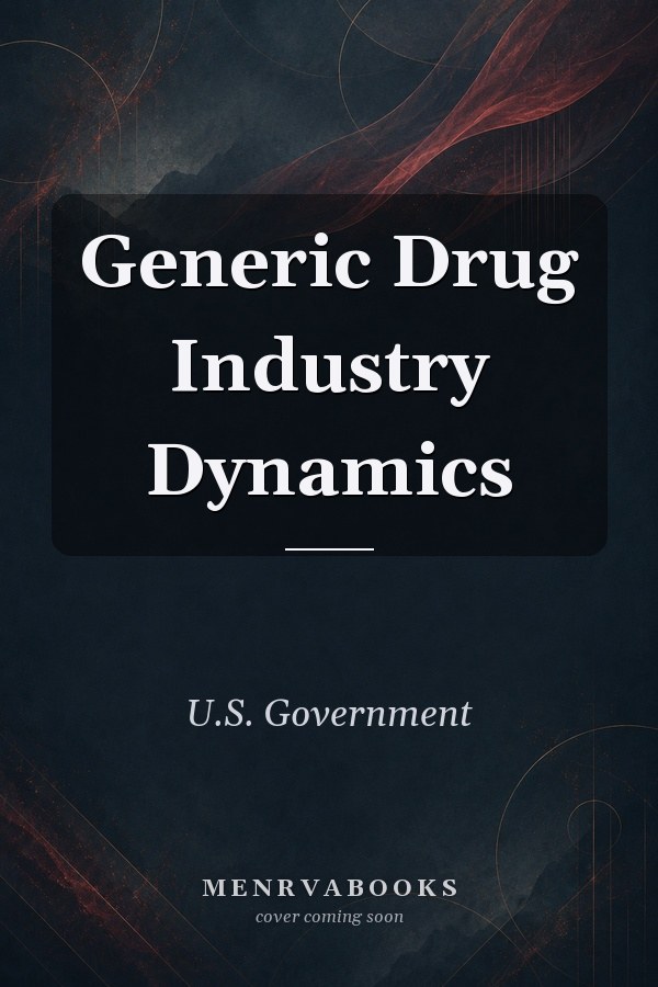 Generic Drug Industry Dynamics