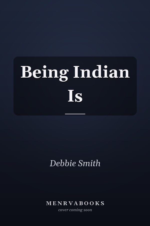 Being Indian Is