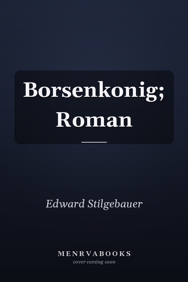 Borsenkonig; Roman