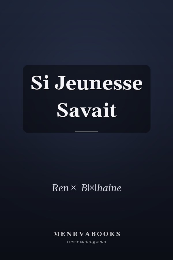 Si Jeunesse Savait