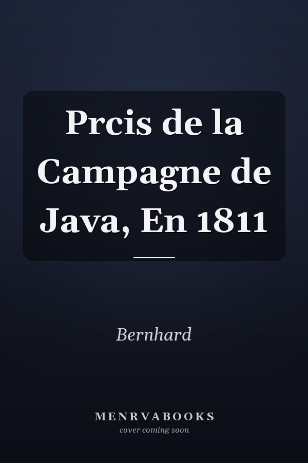 Prcis de la Campagne de Java, En 1811