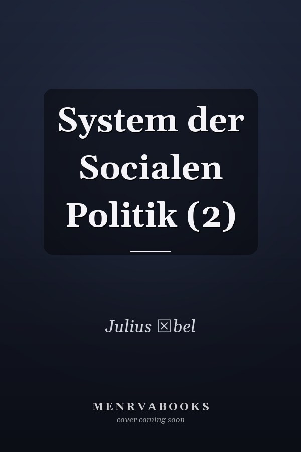 System der Socialen Politik (2)