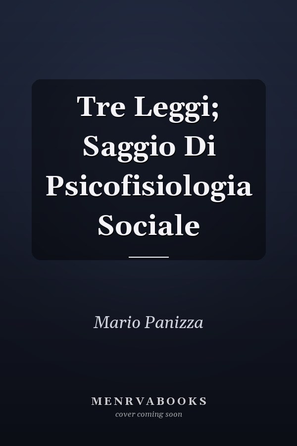 Tre Leggi; Saggio Di Psicofisiologia Sociale