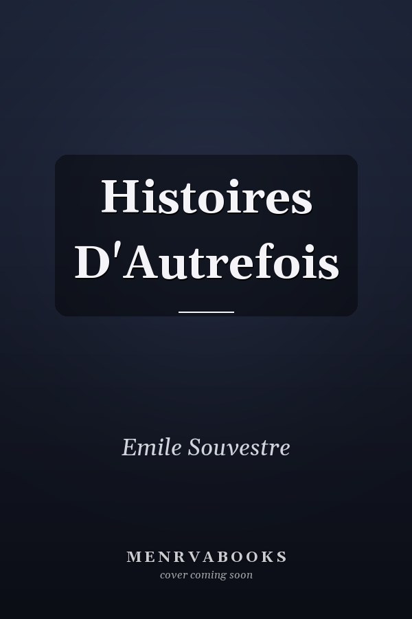 Histoires D'Autrefois