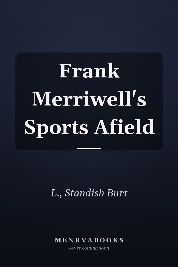 Frank Merriwell's Sports Afield