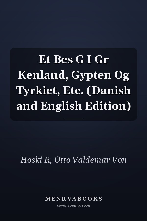 Et Bes G I Gr Kenland, Gypten Og Tyrkiet, Etc. (Danish and English Edition)