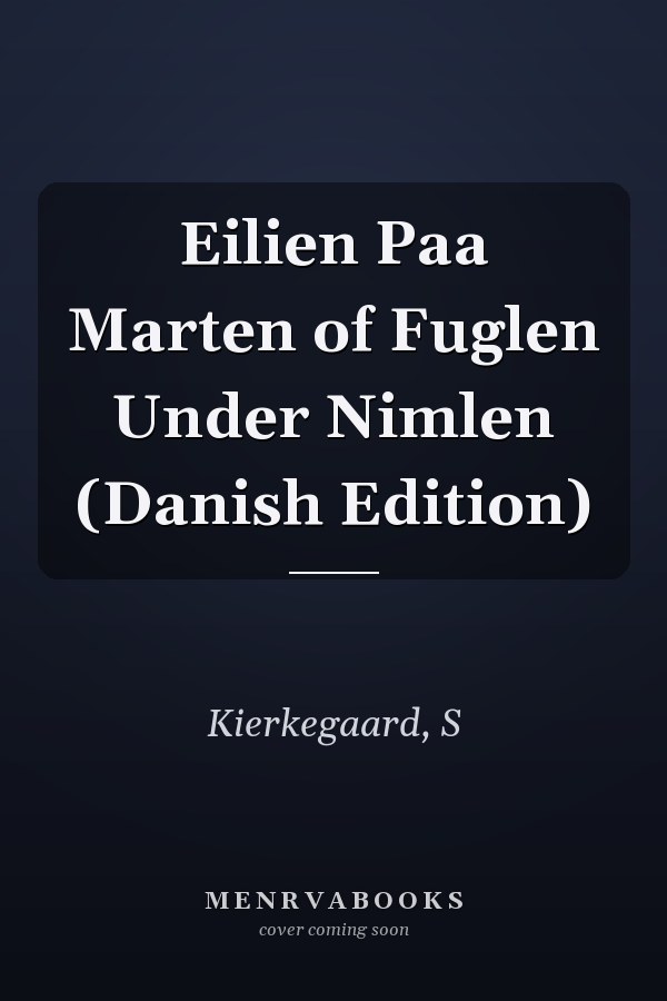 Eilien Paa Marten of Fuglen Under Nimlen (Danish Edition)