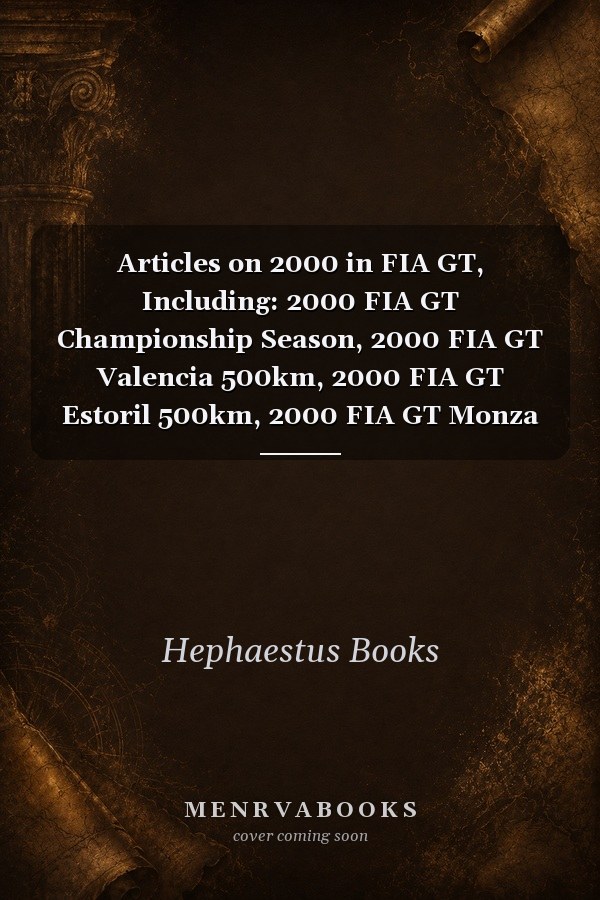 Articles on 2000 in FIA GT, Including: 2000 FIA GT Championship Season, 2000 FIA GT Valencia 500km, 2000 FIA GT Estoril 500km, 2000 FIA GT Monza 500km