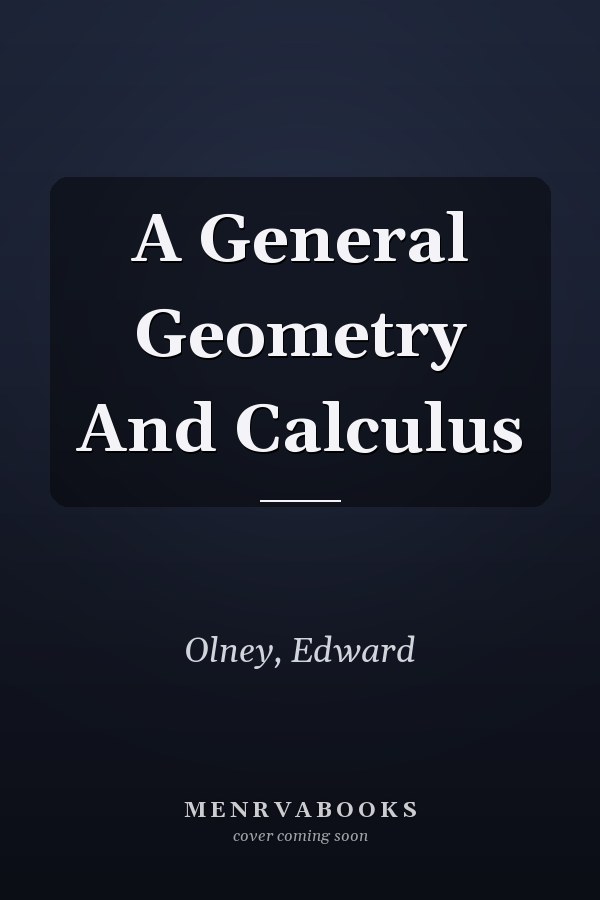A General Geometry And Calculus