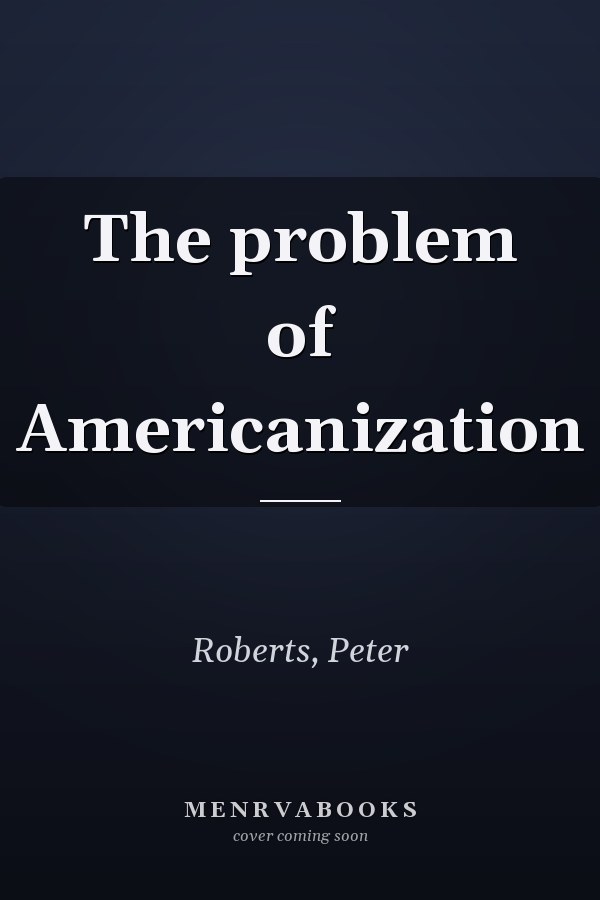 The problem of Americanization
