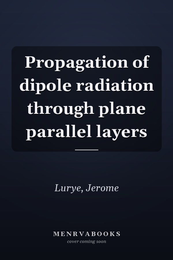 Propagation of dipole radiation through plane parallel layers