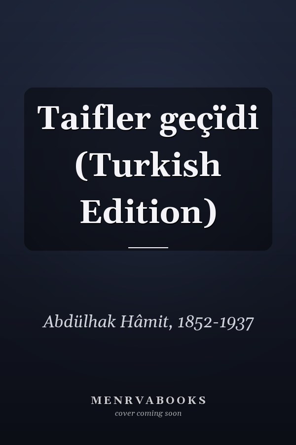 Taifler geçïdi (Turkish Edition)