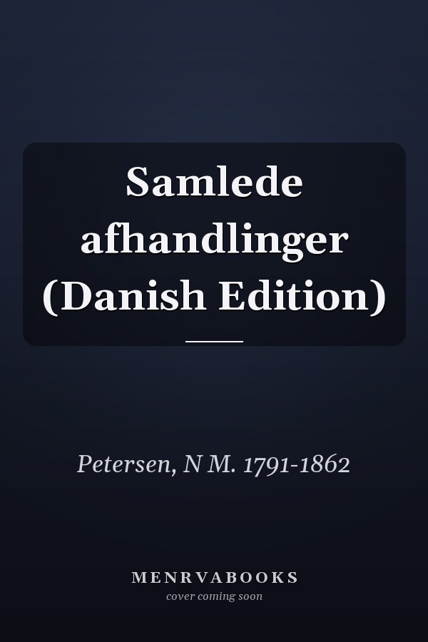 Samlede afhandlinger (Danish Edition)