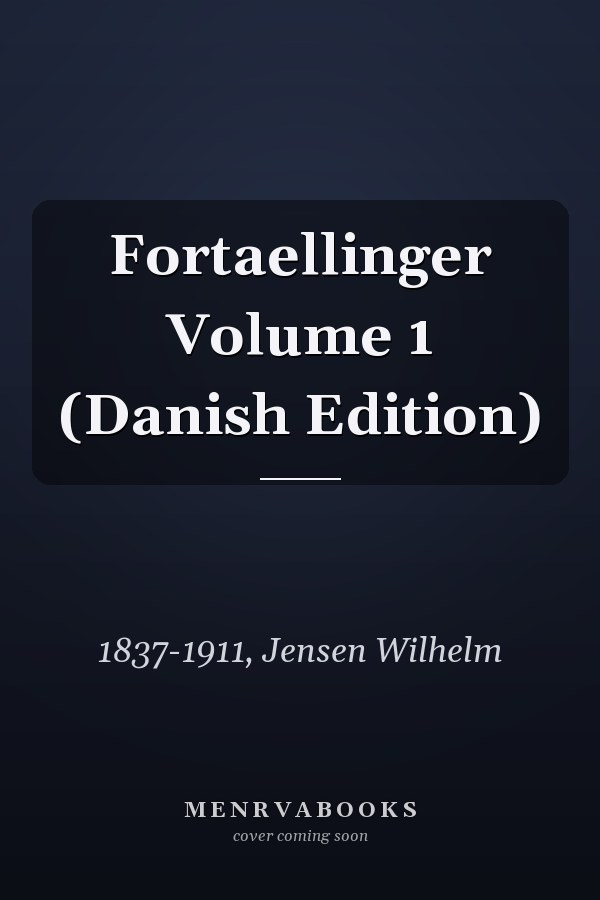 Fortaellinger Volume 1 (Danish Edition)