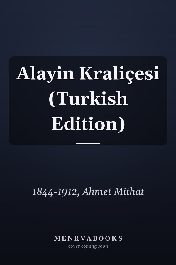 Alayin Kraliçesi (Turkish Edition)