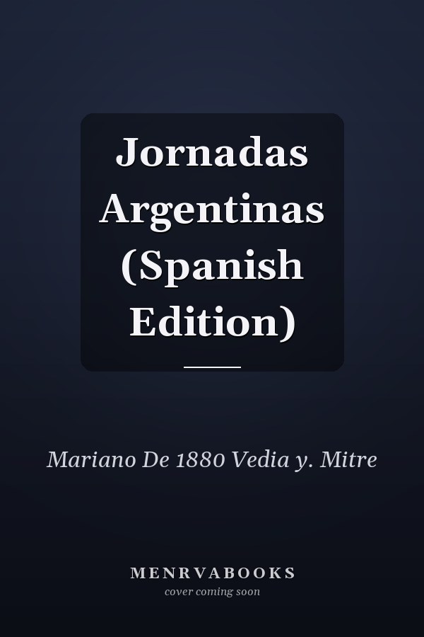 Jornadas Argentinas (Spanish Edition)