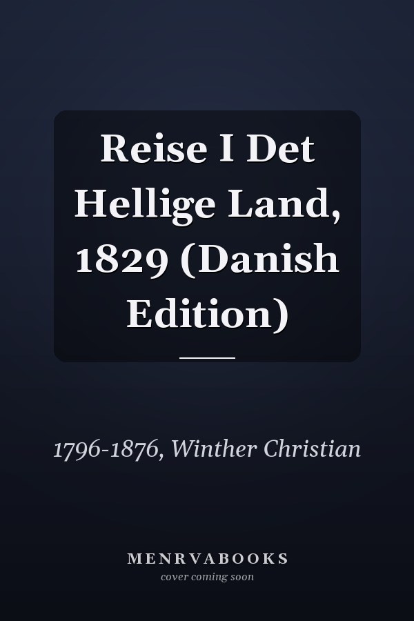 Reise I Det Hellige Land, 1829 (Danish Edition)