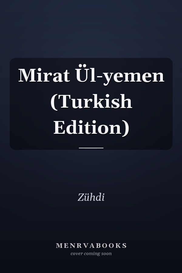 Mirat Ül-yemen (Turkish Edition)
