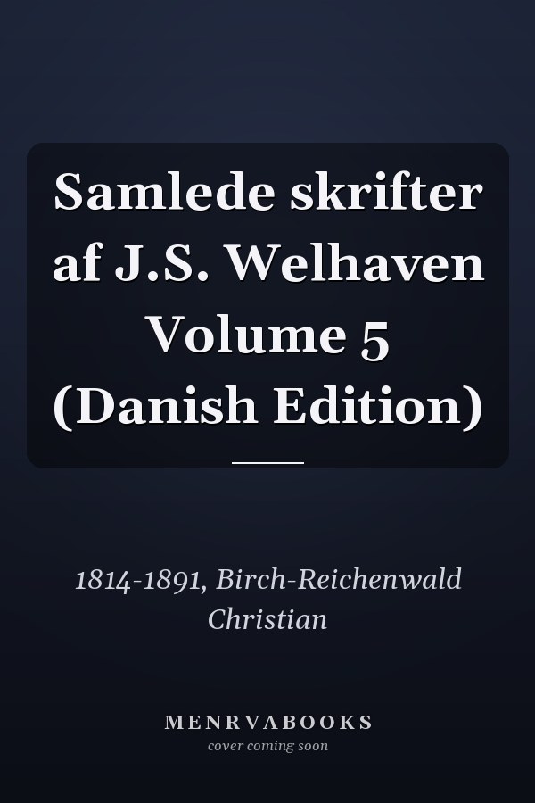 Samlede skrifter af J.S. Welhaven Volume 5 (Danish Edition)