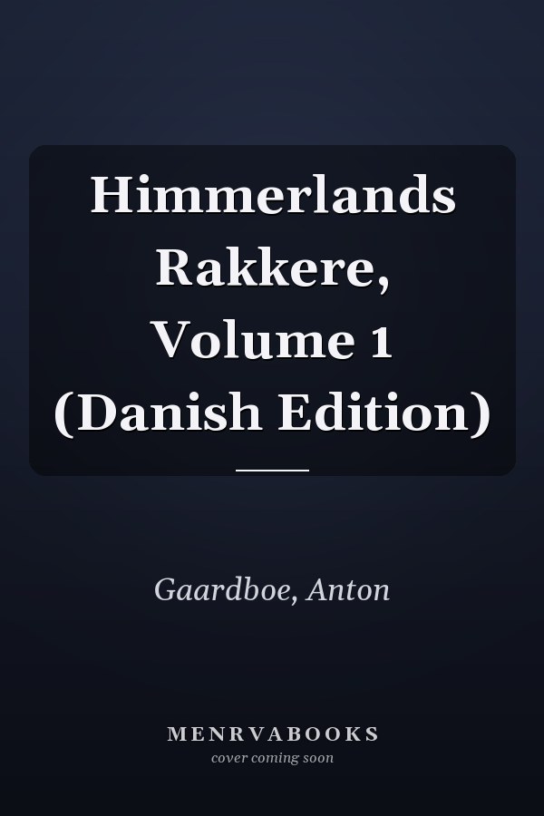 Himmerlands Rakkere, Volume 1 (Danish Edition)