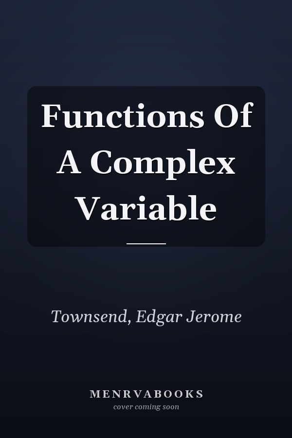 Functions Of A Complex Variable