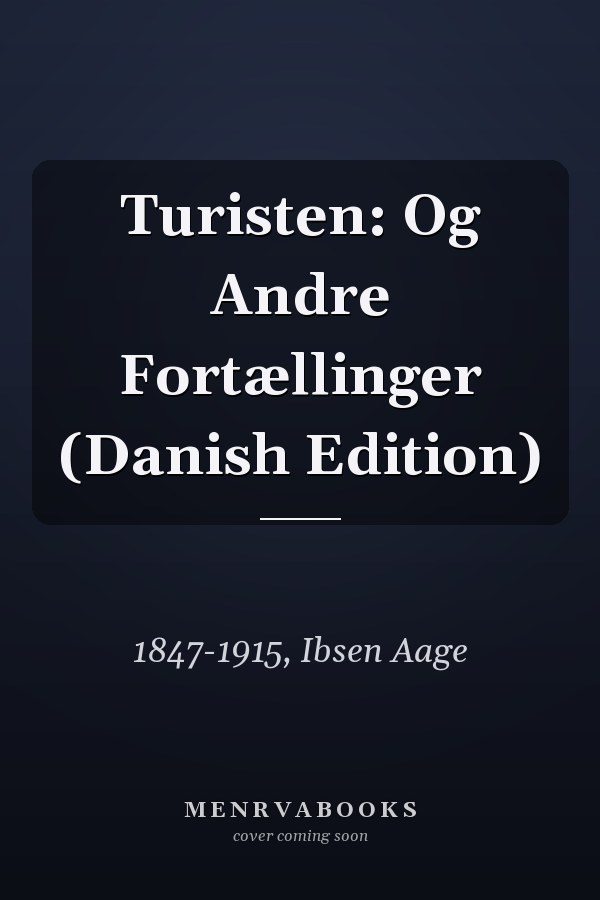Turisten: Og Andre Fortællinger (Danish Edition)