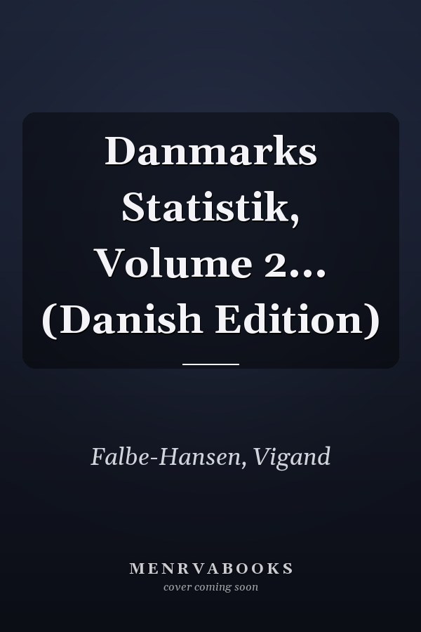 Danmarks Statistik, Volume 2... (Danish Edition)