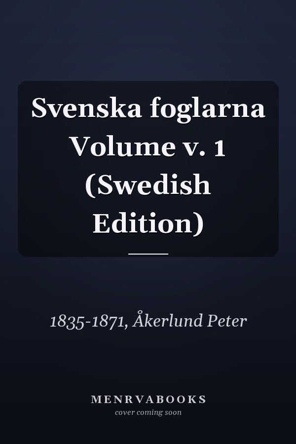 Svenska foglarna Volume v. 1 (Swedish Edition)