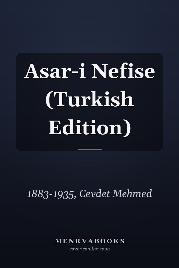 Asar-i Nefise (Turkish Edition)