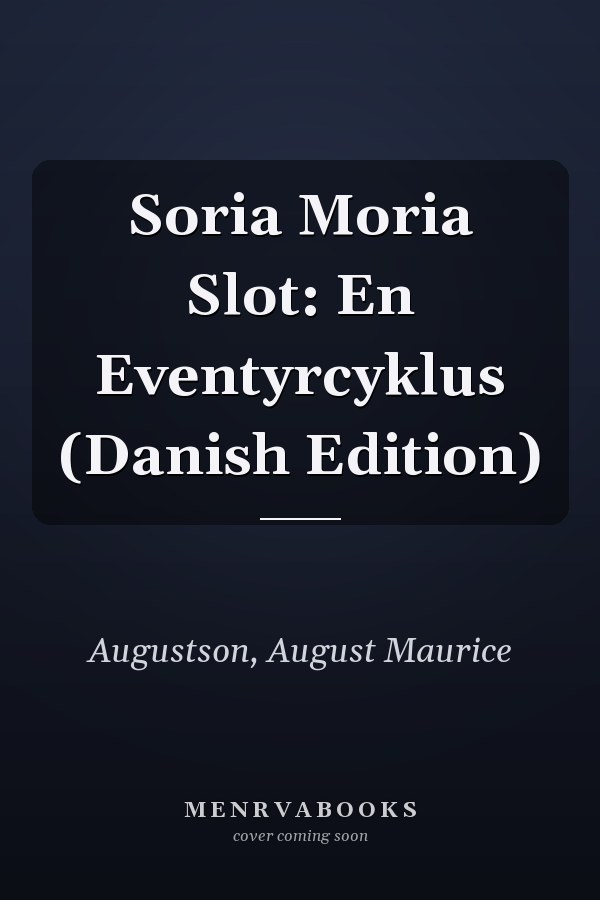 Soria Moria Slot: En Eventyrcyklus (Danish Edition)