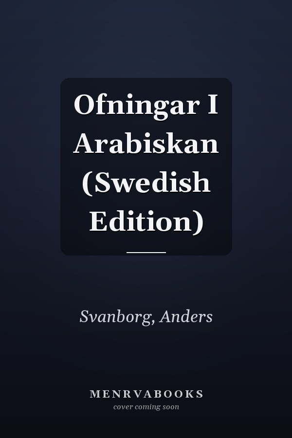 Ofningar I Arabiskan (Swedish Edition)