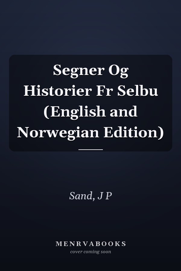Segner Og Historier Fr Selbu (English and Norwegian Edition)