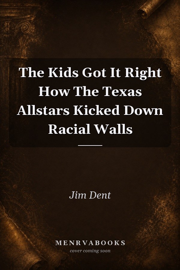 The Kids Got It Right: How The Texas Allstars Kicked Down Racial Walls
